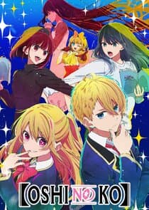 Poster for [Oshi no Ko]