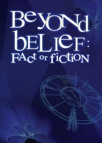 Poster for Beyond Belief: Fact or Fiction