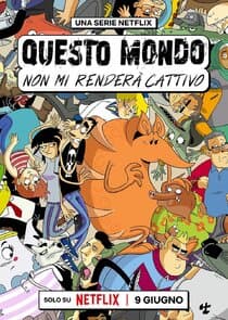 Poster for Questo mondo non mi renderà cattivo