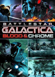 Poster for Battlestar Galactica: Blood & Chrome