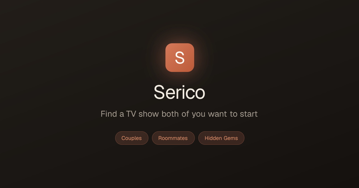 Serico - Pick a TV Show Together